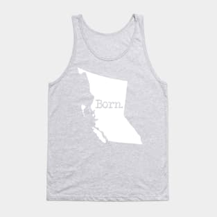 British Columbia Born BC Tank Top